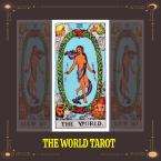 Giải mã ý nghĩa lá bài Tarot The World đầy đủ nhất!