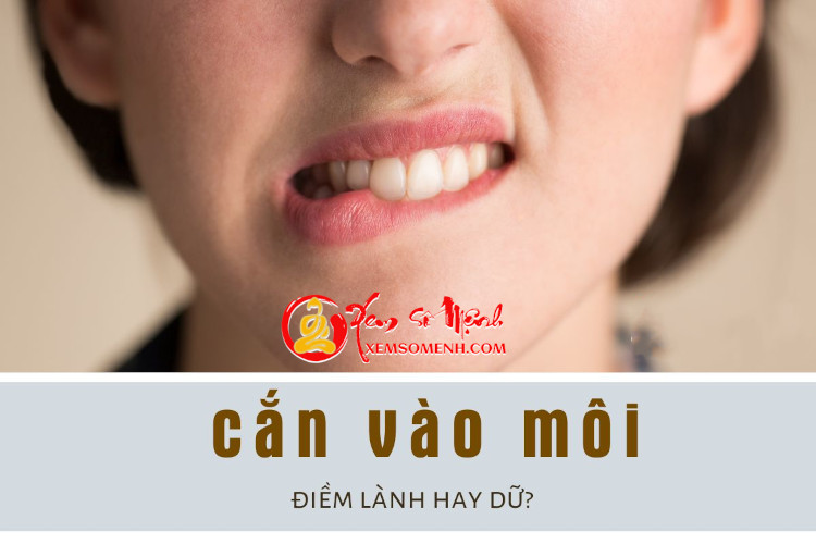 Cắn vào môi là điềm báo gì