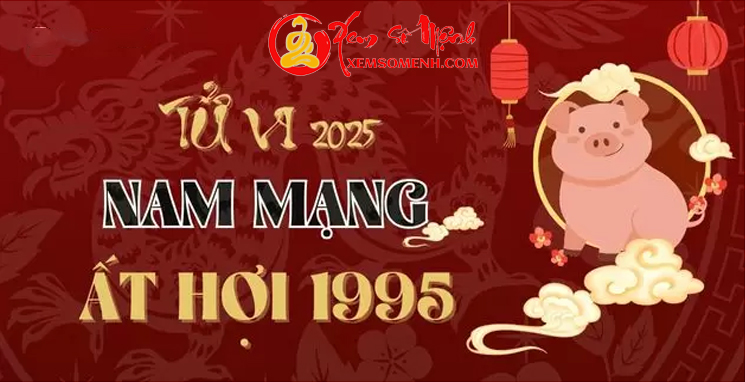 tử vi tuổi ất hợi nam mạng năm 2025