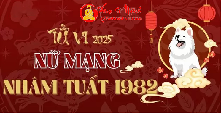 Tử Vi Tuổi Nhâm Tuất 1982 Nữ Mạng Năm 2025 Chi Tiết