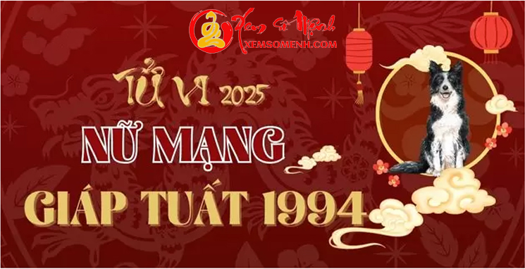 Tử vi tuổi Giáp Tuất 1994 Nữ Mệnh Năm 2025 Chi Tiết