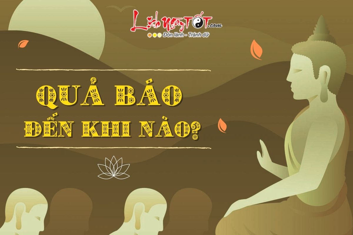 QUẢ BÁO của một người sẽ đến khi nào? Chớ coi thường mà làm càn kẻo trả NGHIỆP nhiều đời vẫn không hết