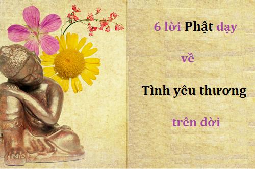 Yeu thuong theo loi phat day - Suy ngam 6 dieu Phat day ve tinh yeu thuong tren doi hinh anh