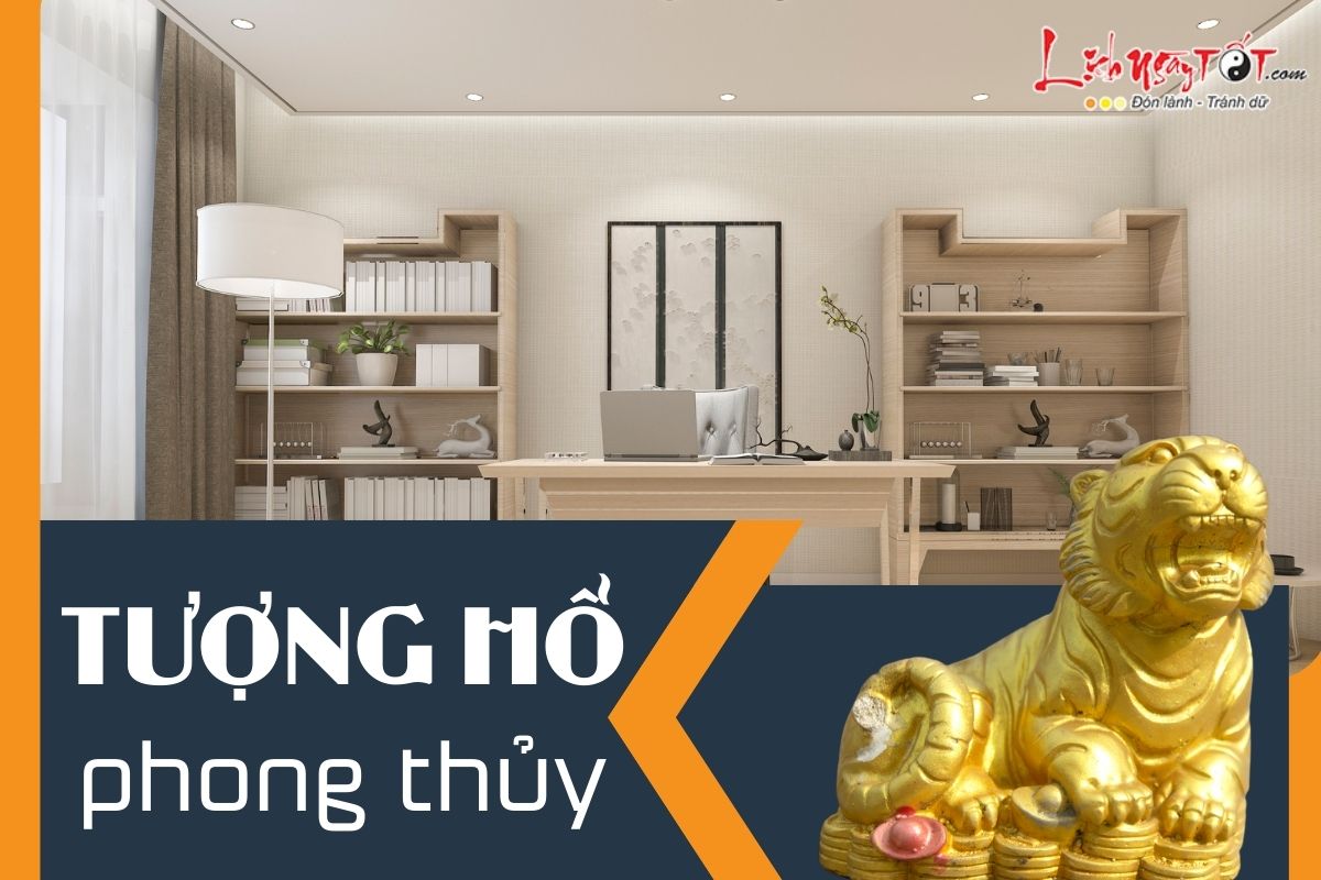 Tượng Hổ có ý nghĩa gì trong phong thủy, cách bày tượng Hổ để phát huy năng lượng tối đa