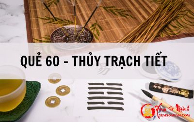 Giải mã ý nghĩa – Luận quẻ Thủy Trạch Tiết để dự đoán cát hung vận trình
