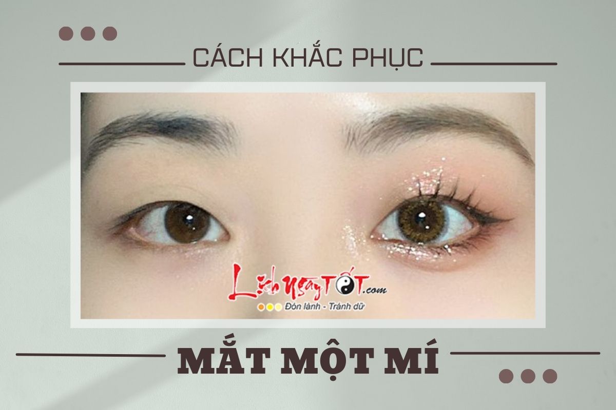 Cach khac phuc mat mot mi