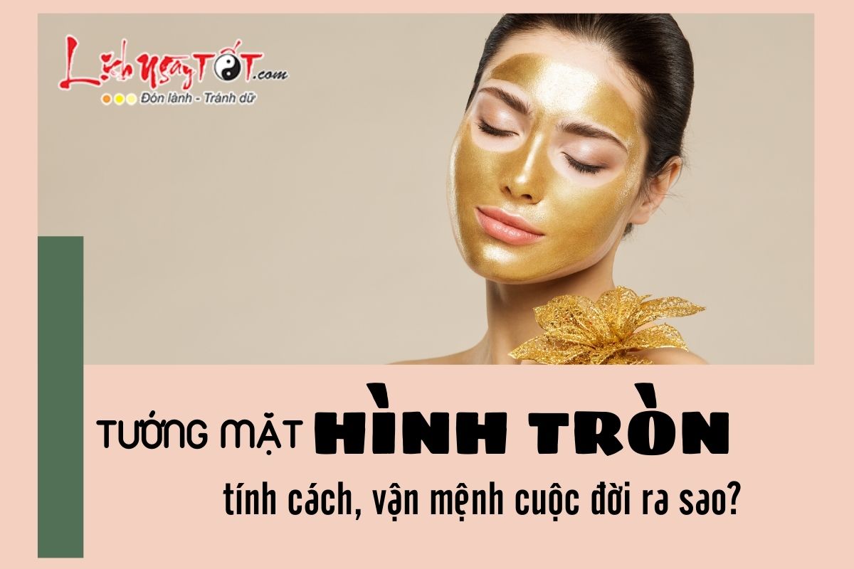 Van menh cua nguoi co tuong mat tron