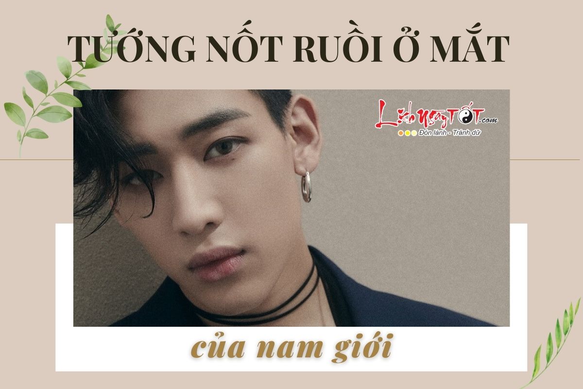 Not ruoi o mat nam gioi