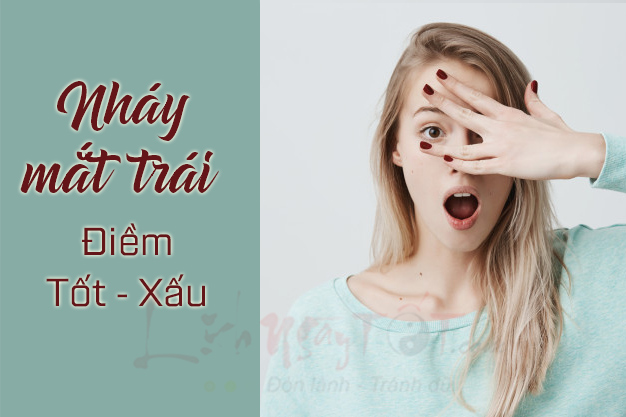 Nháy mắt trái giật mắt trái điềm gì?