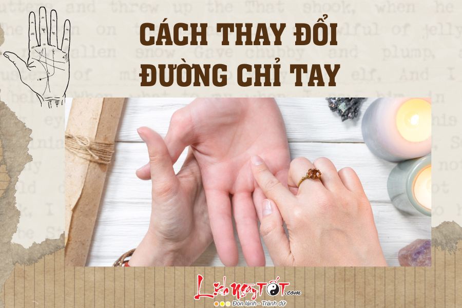 Cach thay doi duong chi tay