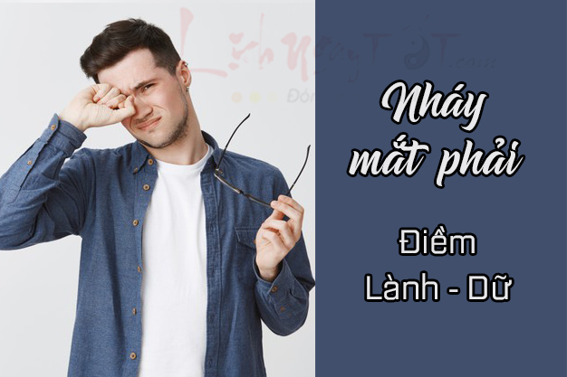 Nháy mắt phải giật mắt phải là điềm gì?