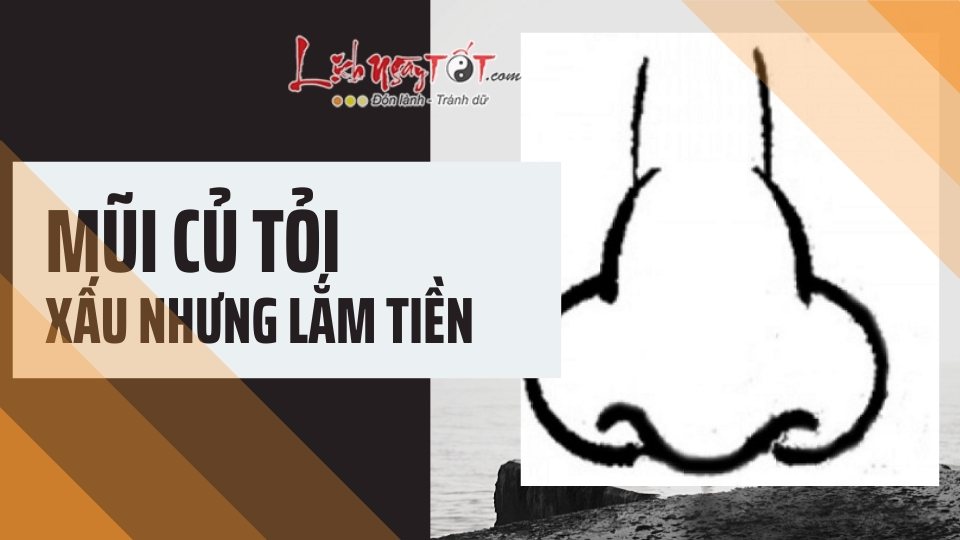 Tướng mũi củ tỏi xấu xí nhưng đầy phúc khí, đừng dại mà sửa kẻo mất lộc