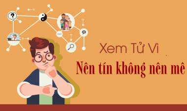 Xem tử vi để làm gì?  Xem tử vi nên tín hay mê