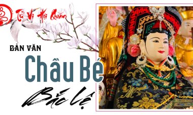 Chầu bé Bắc Lệ là ai? Thánh tích, đền thờ và bản văn khấn