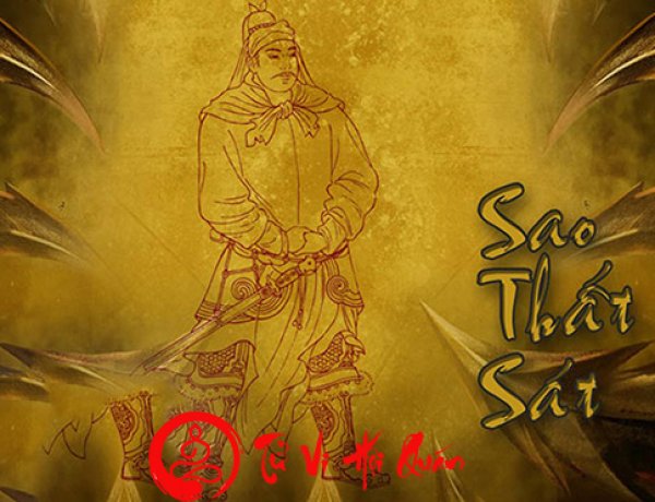 Sao Thất Sát - Ý nghĩa tại cung Mệnh và các cung khácTrong Tử Vi