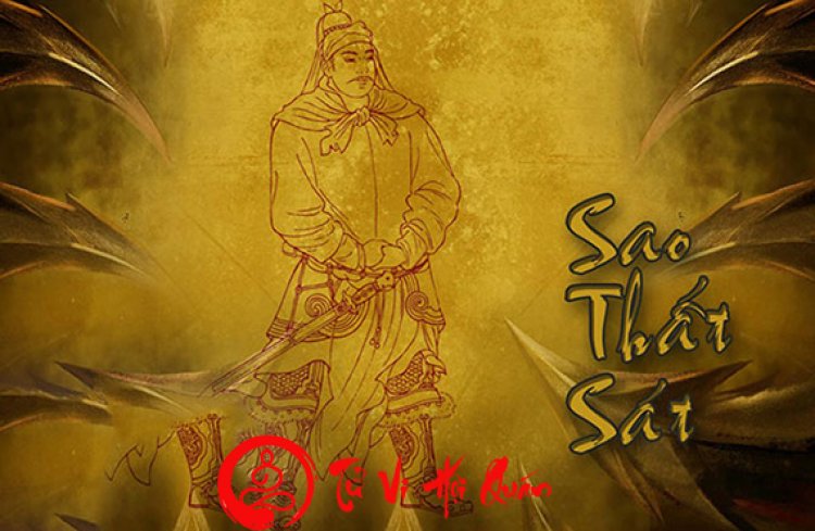 Sao Thất Sát - Ý nghĩa tại cung Mệnh và các cung khácTrong Tử Vi