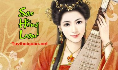 Sao Hồng Loan - Ý nghĩa tại  Mệnh Và Các Cung Khác Trong Tử Vi