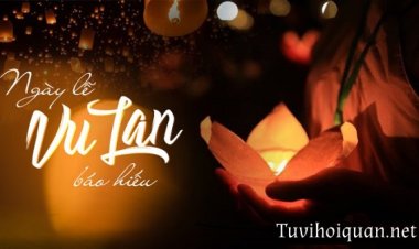 Tìm hiểu về Lễ Vu Lan - Ý nghĩa sâu xa và truyền thống đẹp của người Việt