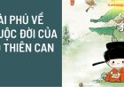 Thơ Phú Về Cuộc Đời Của 10 Thiên Can Trong Tử Vi Chi Tiết Nhất