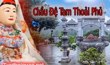 Khám Phá Thần Tích Chầu Đệ Tam Thoải Phủ Chi Tiết Nhất