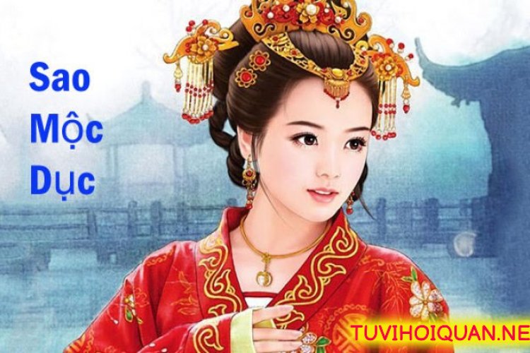 Luận Giải Ý Nghĩa Sao Mộc Dục Trong Tử Vi Chính Xác Nhất