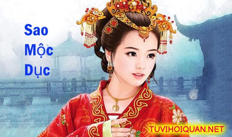 Luận Giải Ý Nghĩa Sao Mộc Dục Trong Tử Vi Chính Xác Nhất