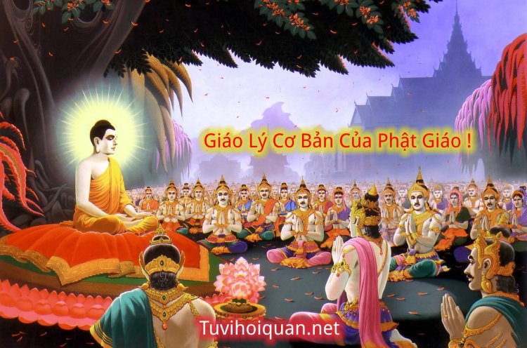 Giáo lý cơ bản của đạo Phật gồm những gì
