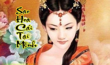 Khám Phá Mẫu Người Có Sao Hoa Cái Thủ Mệnh Hoặc Giáp Cung Chi Tiết