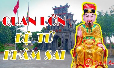 Quan Lớn Đệ Tứ Khâm Sai Quyền Cai Tứ Phủ anh minh công bằng