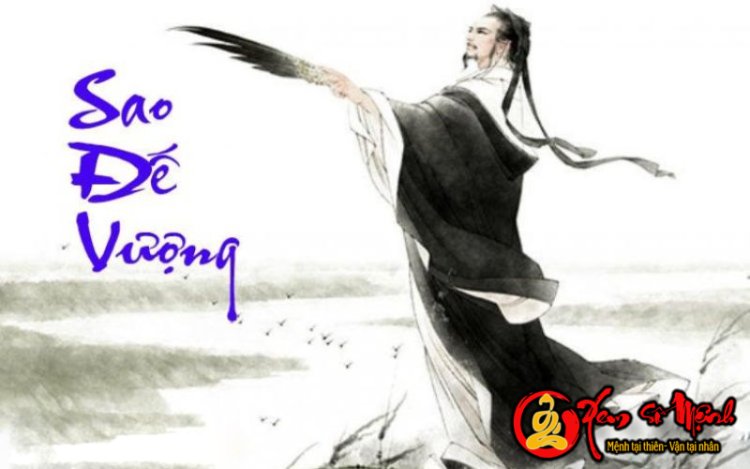 Luận Giải Ý Nghĩa Sao Đế Vượng Tại Mệnh Và Các Cung Khác Trong Tử Vi Chi Tiết