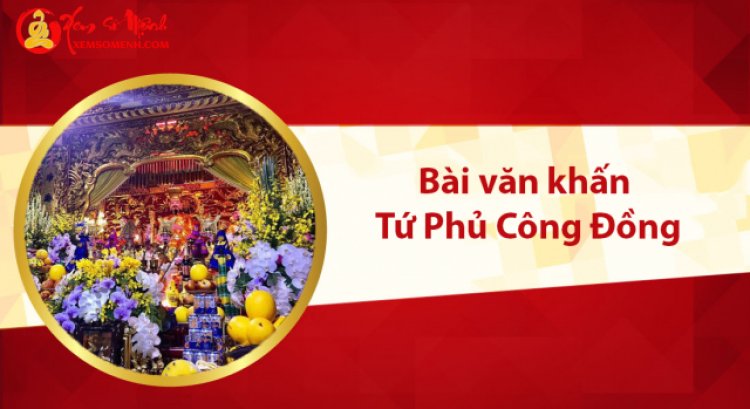 Văn khấn Tứ Phủ đầy đủ và ngắn gọn
