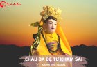 Chầu Bà Đệ Tứ Khâm Sai là ai? Sự Tích Và Bản Văn Chầu