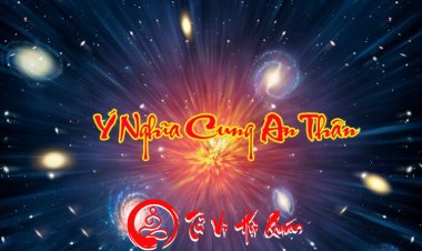 Cung Thân Là Gì? Ý Nghĩa Và Đặc Điểm Trong Tử Vi