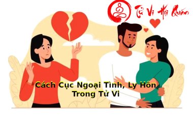 Cách Ngoại Tình, Ly Hôn Trong Tử Vi