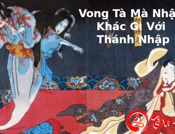 Phân Biệt Giữa Vong Tà Ma Nhập Và Thánh Nhập Xác Phàm Chính Xác Nhất