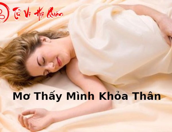 Nằm Mơ Thấy Mình Khỏa Thân - Giải Mã Ý Nghĩa Chi Tiết Nhất