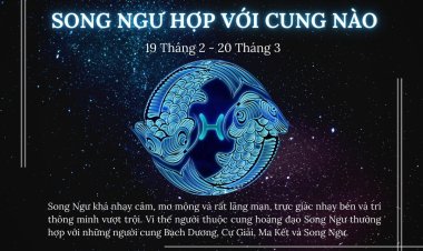 Cung Song Ngư phù hợp với các cung nào?