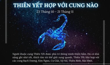 Cung Thiên Yết phù hợp với các cung nào?