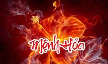 Mệnh Hỏa là gì? Toàn bộ kiến thức phong thủy cho người mệnh Hỏa