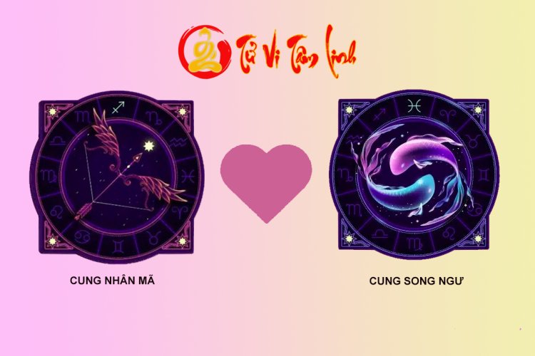 Nhân Mã và Song Ngư có hợp nhau không?