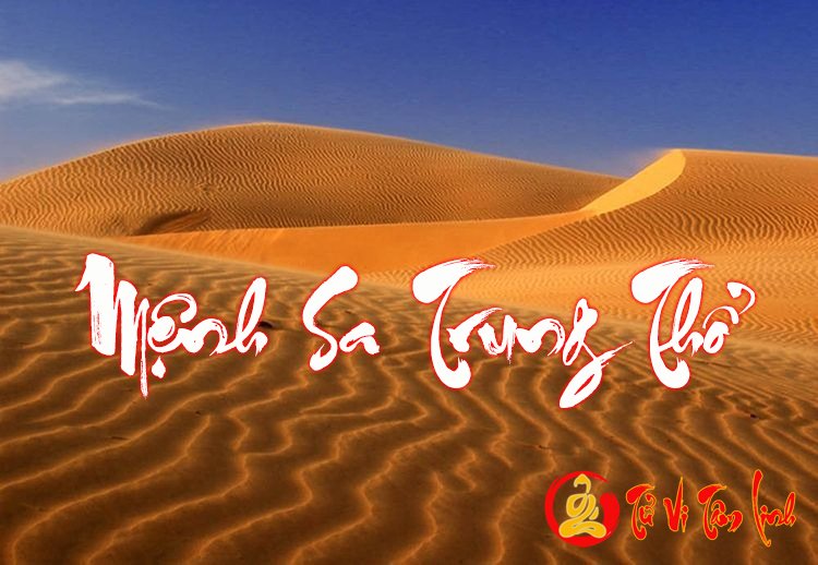 Mệnh Sa Trung Thổ là gì? Vận mệnh cuộc đời ra sao? Hợp và khắc mệnh nào?