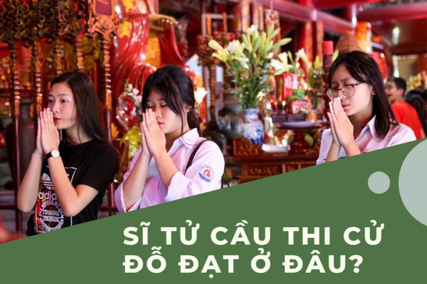 Bật Mí Địa Điểm Cầu Thi Cử Đỗ Đạt Linh Thiêng Nhất Việt Nam